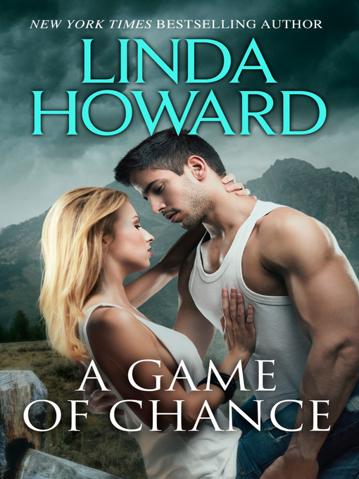 Title details for A Game of Chance by Linda Howard - Wait list